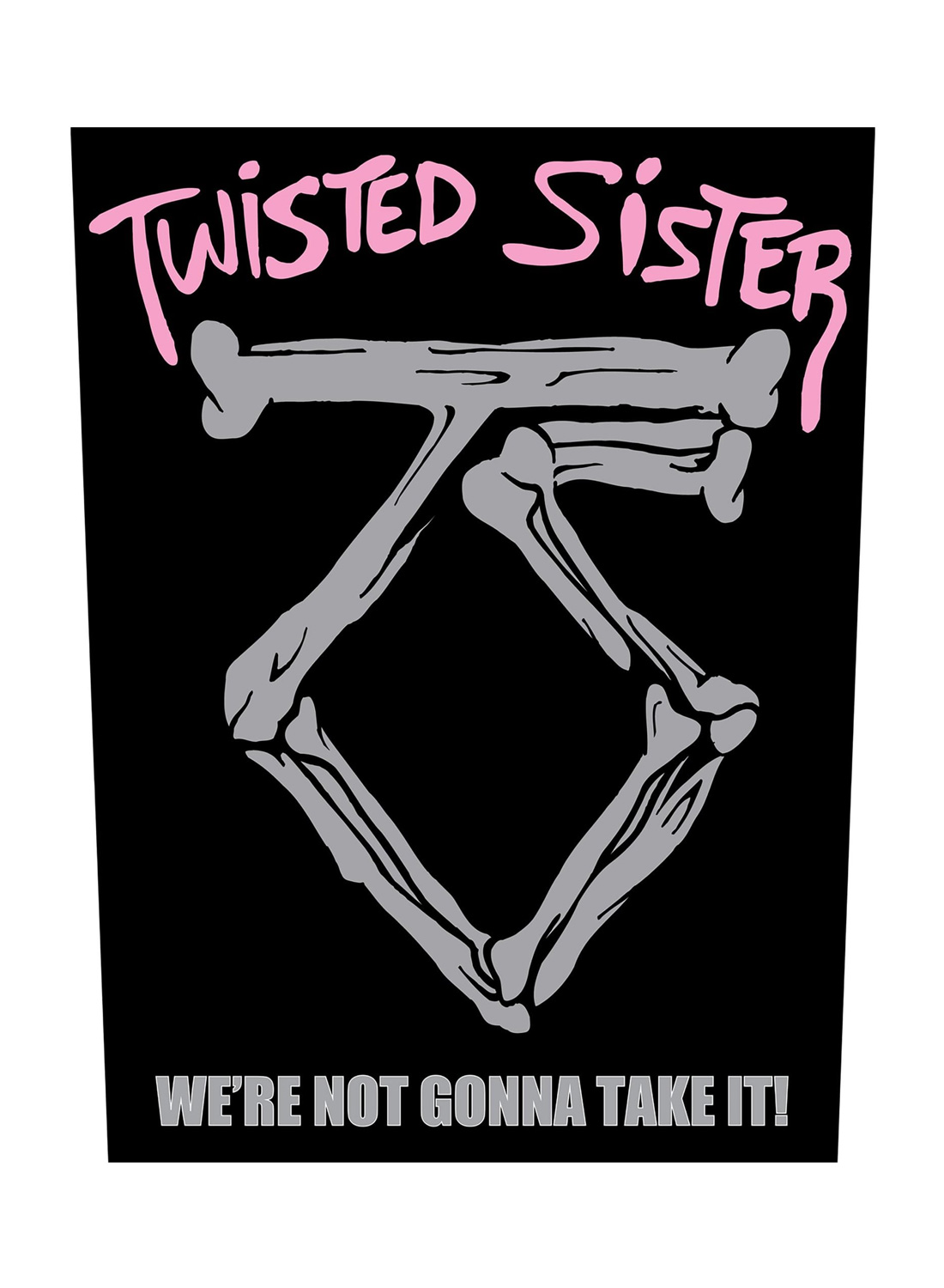 Twisted Sister We're Not Gonna Take IT Back Patch